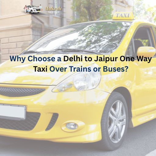 Delhi to Jaipur One Way Taxi